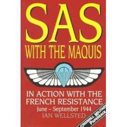 SAS with the Maquis: In Action with t..., Wellsted, Ian