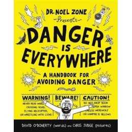 Danger Is Everywhere: A Handbook fo..., ODoherty, Davi