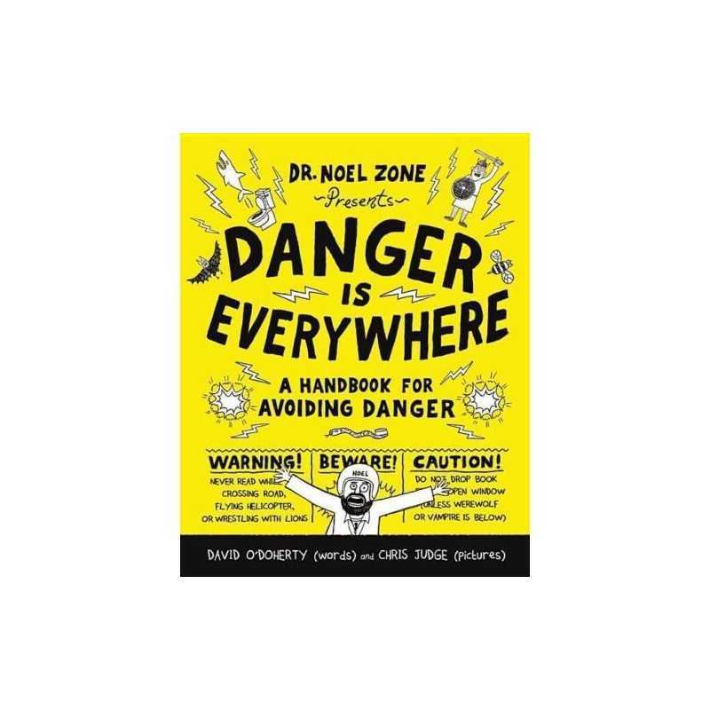 Danger Is Everywhere: A Handbook fo..., ODoherty, Davi