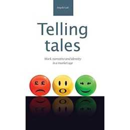Telling Tales: Work, Narrative and Iden..., Angela Lait