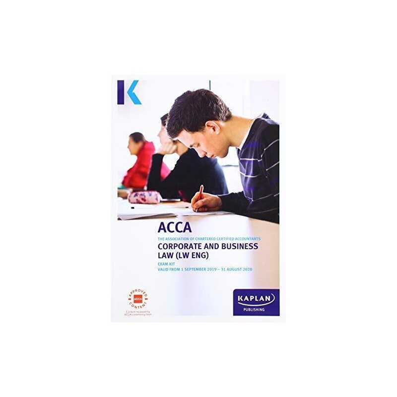 CORPORATE AND BUSINESS LAW (ENG) - EXAM KIT (Kaplan Appr... by KAPLAN PUBLISHING