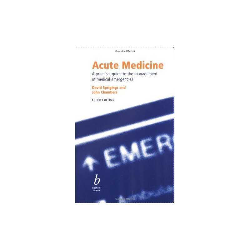 Acute Medicine: A Practical Guide to the Manag... by Chambers, John B. Paperback