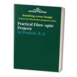 Practical Fibre-optic Projects by Penfold, R. A. Paperback Book  Fast