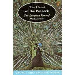The Crest of the Peacock: Non-European Root... by Joseph, George Gheve Paperback