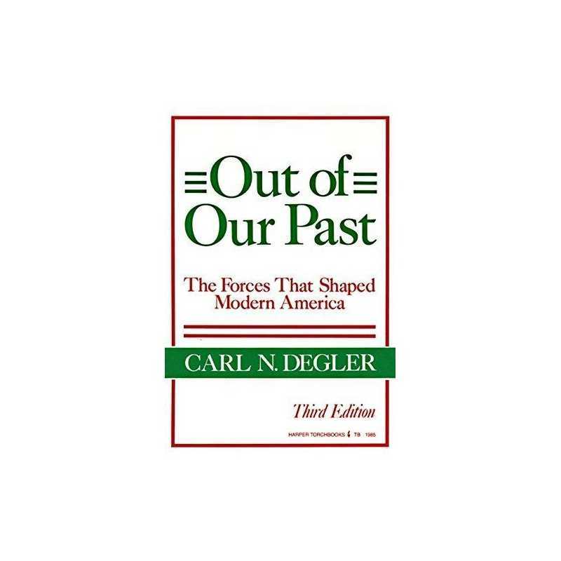 Out of Our Past (Harper Torchbooks), Degler, Carl N.