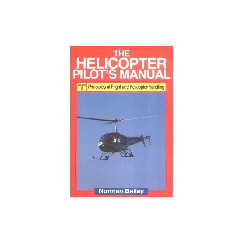 Helicopter Pilots Manual: Principles of Flight, ... by Bailey, Norman Paperback