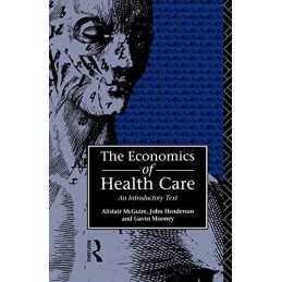 Economics of Health Care by Mcguire, Alastair Paperback Book