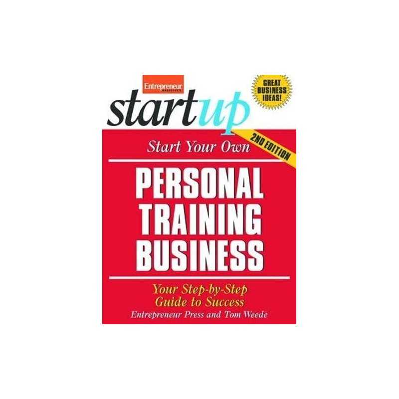 Start Your Own Personal Training Business (IPRO DIST PR... by Entrepreneur Press
