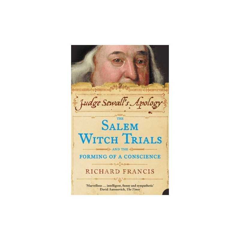 Judge Sewalls Apology: The Salem Witch Trials ... by Francis, Richard Paperback