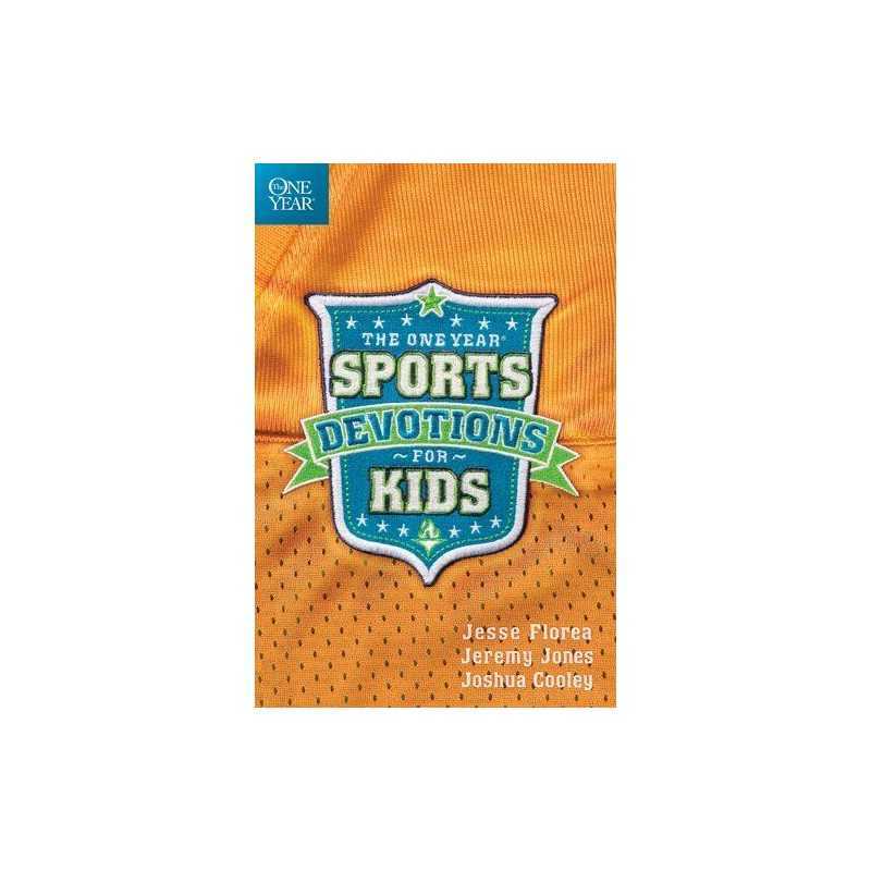 The One Year Sports Devotions for Kids PB by Florea Jesse/Jones Jeremy/Cooley Jo