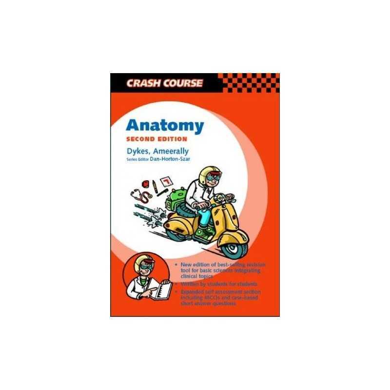 Crash Course: Anatomy (Crash Course-UK) by Dykes BSc(Hons)Anatomy and Paperback
