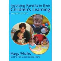 Involving Parents in their Childrens Learning by Whalley, Margy Paperback Book