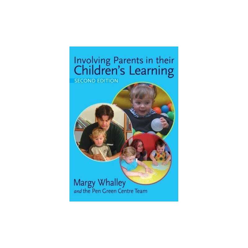 Involving Parents in their Childrens Learning by Whalley, Margy Paperback Book