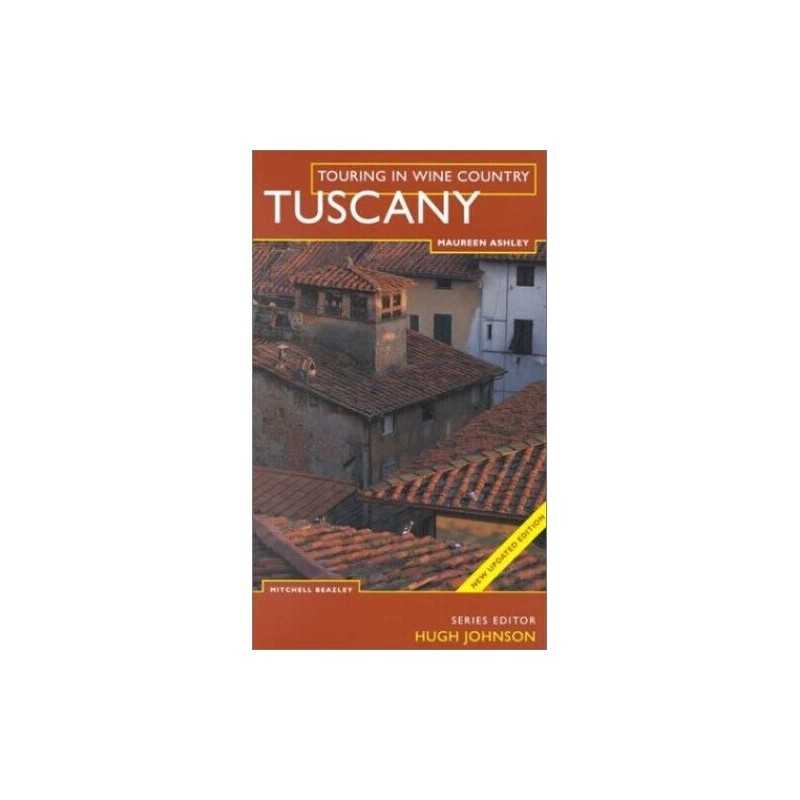 Wine Touring Tuscany (Touring in the Wine Countr... by Ashley, Maureen Paperback
