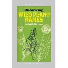 Discovering Wild Plant Names (Shire Discovering): ... by Stevens, John Paperback