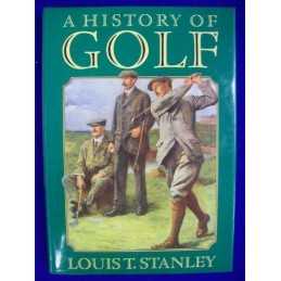 A History of Golf, Stanley, Louis T.