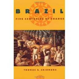 Brazil: Five Centuries of Change (Latin Amer... by Skidmore, Thomas E. Paperback