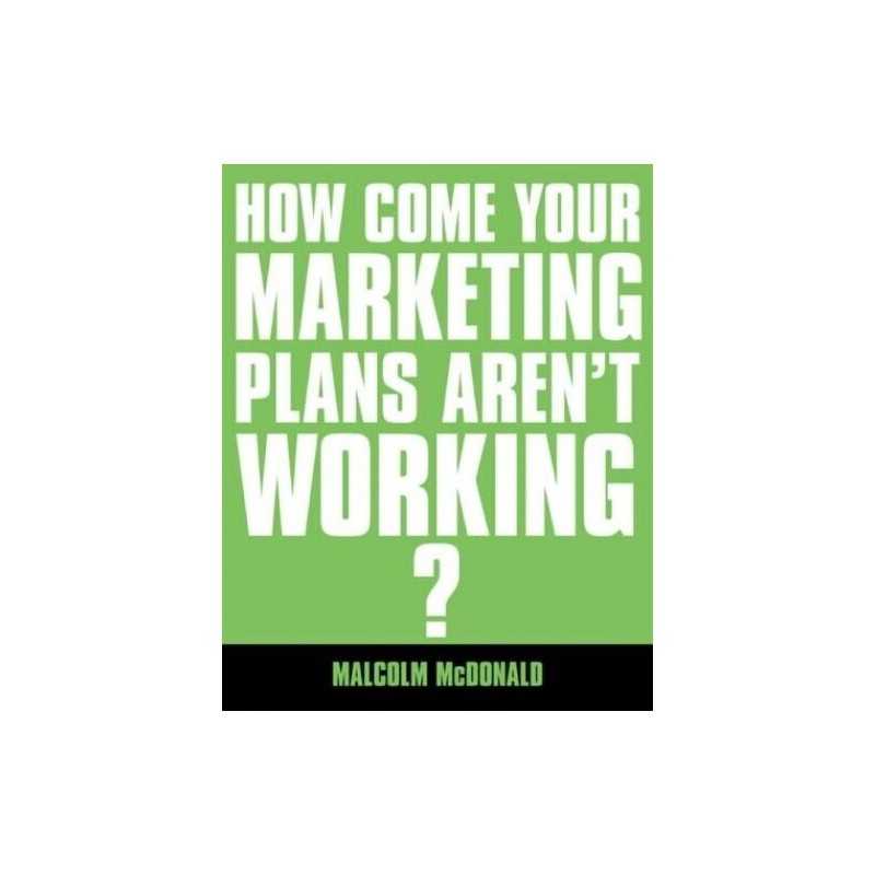 How Come Your Marketing Plans Aren..., McDonald, Malco