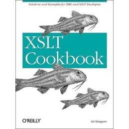 XSLT Cookbook: Solutions and Examples for XML and XS... by Sal Mangano Paperback