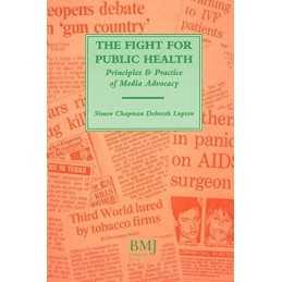 Fight For Public Health: Principles:..., Chapman, Simon