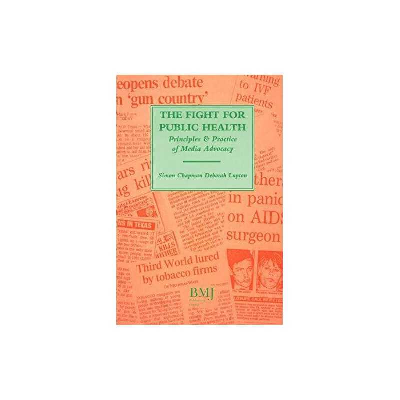 Fight For Public Health: Principles:..., Chapman, Simon