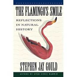 Flamingos Smile: Reflections in Na..., Gould, Stephen