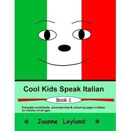 Cool Kids Speak Italian: Enjoyable worksheets, colouring p... by Leyland, Joanne