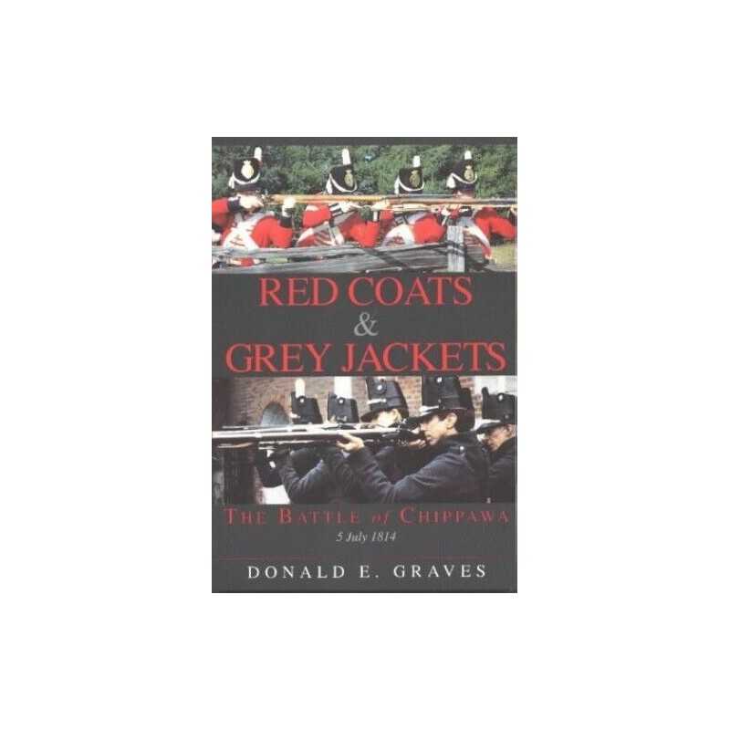 Red Coats and Grey Jackets: The Bat..., Graves, Donald