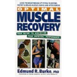 Optimal Muscle Recovery for Endurance, Burke, Edmund R.