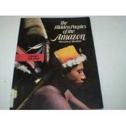 Hidden Peoples of the Amazon by etc. Paperback Book