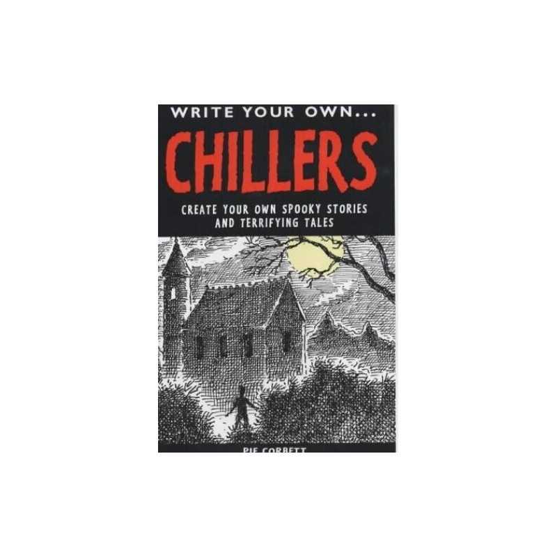 WRITE YOUR OWN CHILLERS by Corbett, Pie Hardback Book