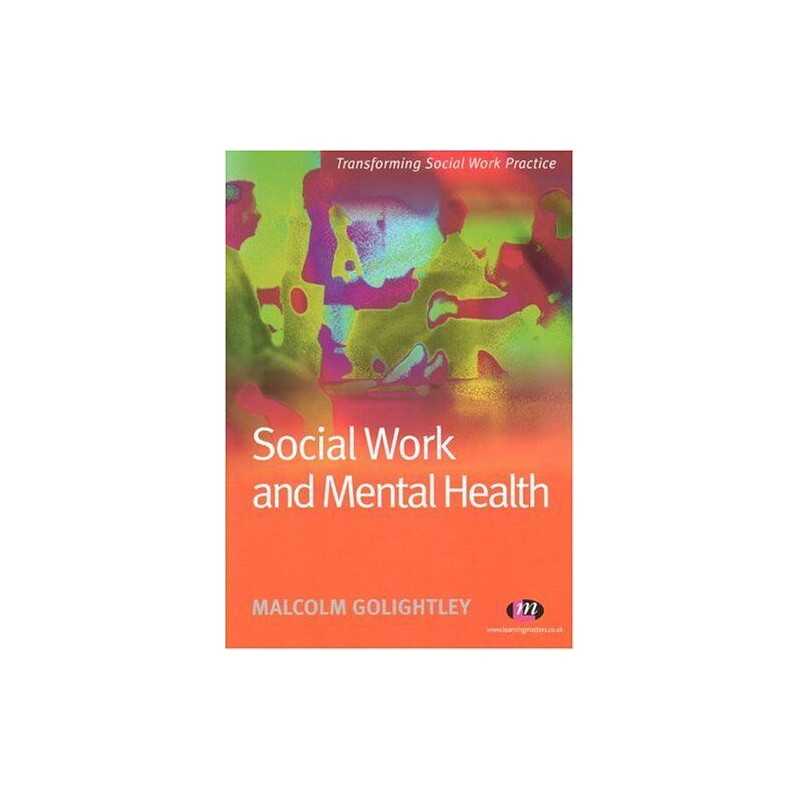 Social Work and Mental Health (Transforming ... by Golightley, Malcolm Paperback