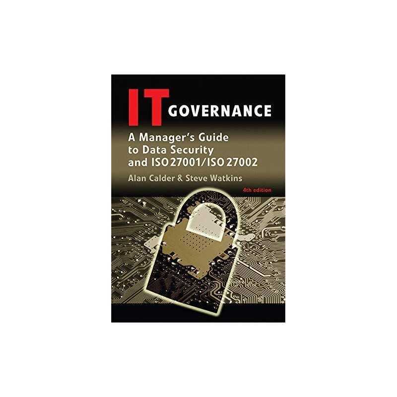 IT Governance: A Managers Guide to Data Security a... by Calder, Alan Paperback