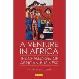 A Venture in Africa: The Challenges..., Sardanis, Andre