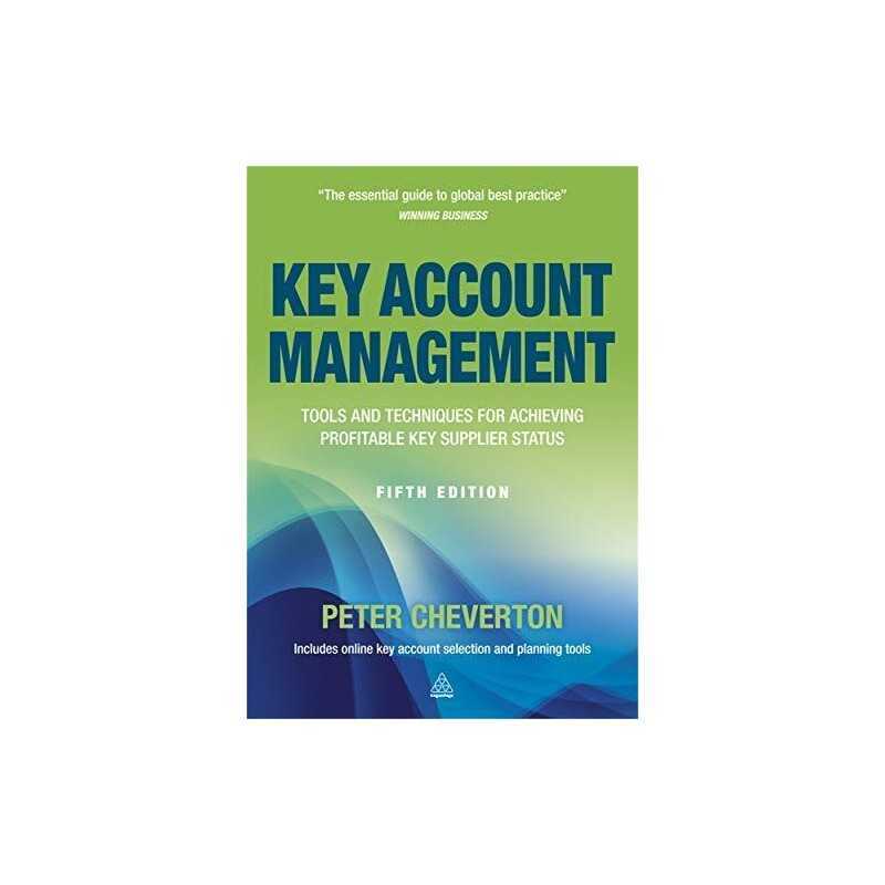 Key Account Management: Tools and T..., Cheverton, Pete