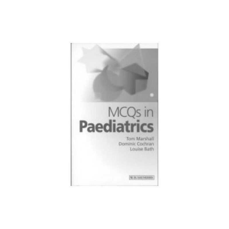 MCQs in Paediatrics (MCQ - Saunders) by Bath MRCP, Louise Paperback Book The