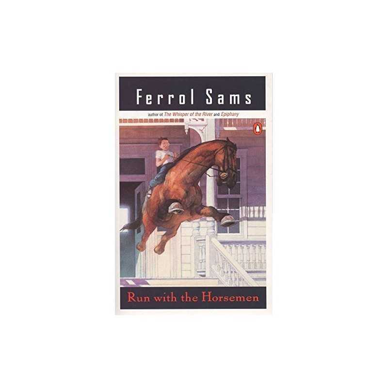Run with the Horseman (Penguin Contemporary American Fiction ... by Sams, Ferrol