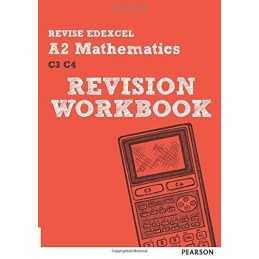 Revise Edexcel A2 Mathematics Revision Workbook (REVISE Edexce... by Payne, Glyn