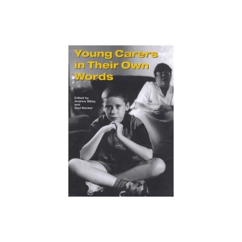 Young Carers in Their Own Words Paperback Book