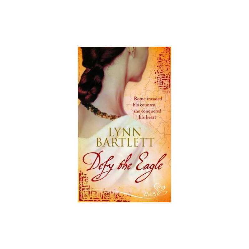 Defy the Eagle by Bartlett, Lynn Paperback Book