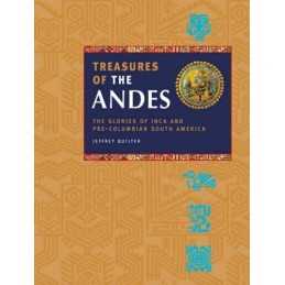 Treasures of the Andes: The Glories of ... by Quilter, Jeffrey Other book format
