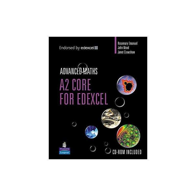 A2 Core Mathematics for Edexcel (Edexcel GCE Math by Rosemary Emanuel 0582842360