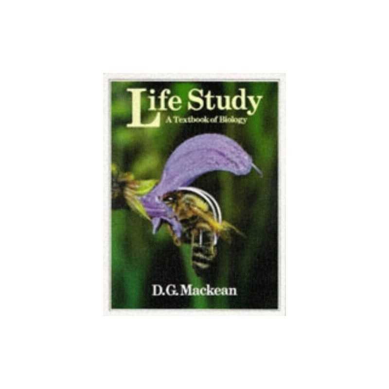 Life Study - A textbook of Biology by Mackean, D. G. Paperback Book