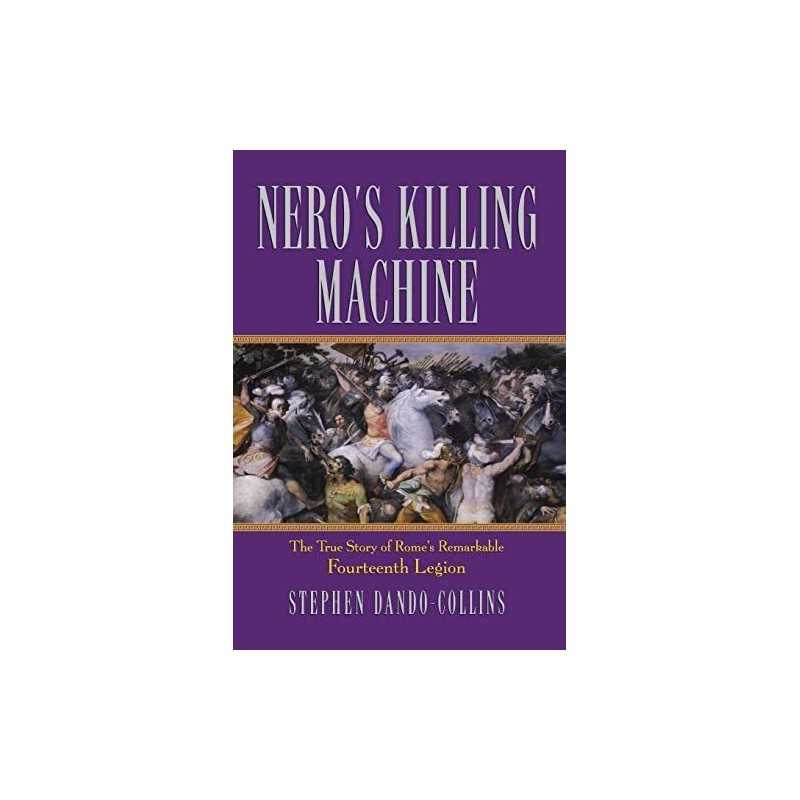Neros Killing Machine: The True Story of R... by Dando-Collins, Steph Paperback