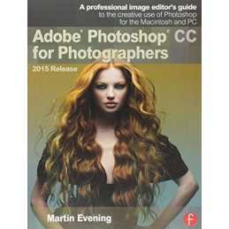 Adobe Photoshop CC for Photographers, 2015 Release by Evening, Martin Book The