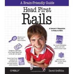 Head First Rails: A learners companion to Ruby ... by David Griffiths Paperback