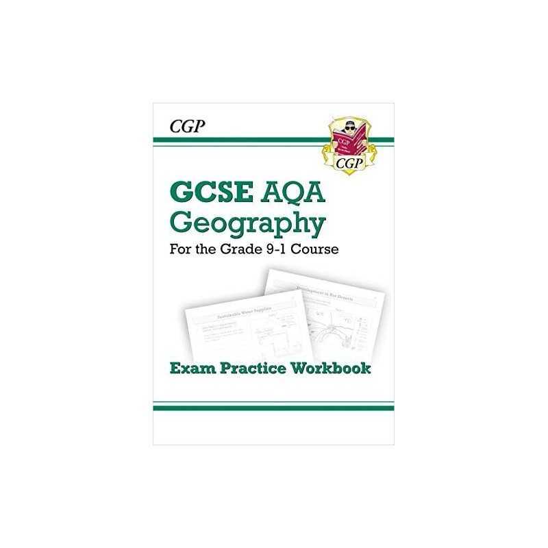 Grade 9-1 GCSE Geography AQA Exam Practice Workbook (CGP GCSE Ge... by CGP Books