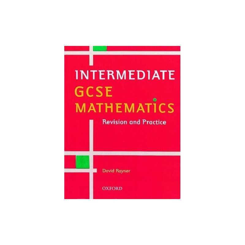 Intermediate GCSE Mathematics: Revision and Practice by Rayner, David Paperback