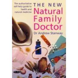 The New Natural Family Doctor: The Authoritative Self-Help Guide to... Paperback