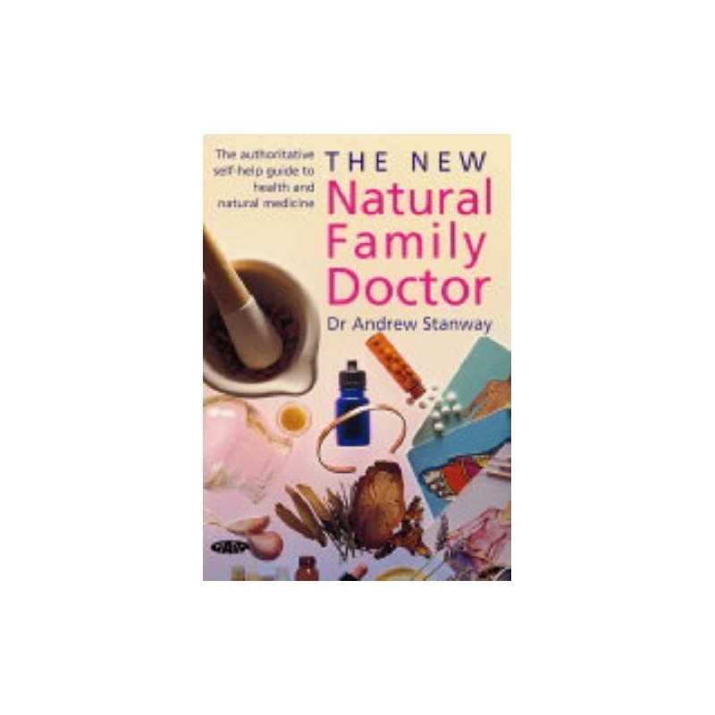 The New Natural Family Doctor: The Authoritative Self-Help Guide to... Paperback